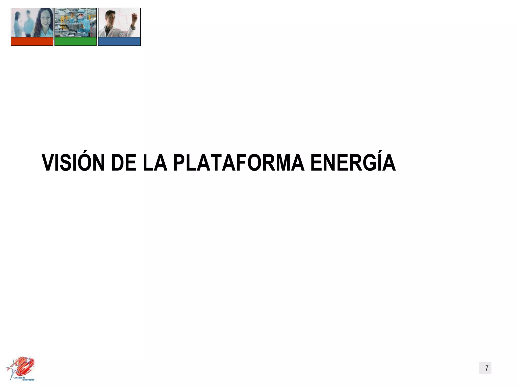 VISIÓN DE LA PLATAFORMA ENERGÍA 