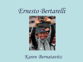 Ernesto Bertarelli Karen   Bernatavitz 