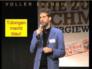 Tübingen
 macht
  blau!
 