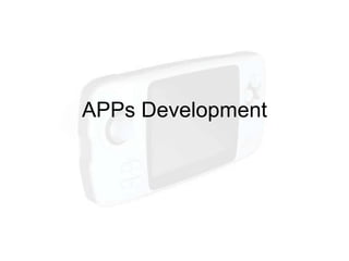 APPs Development
 