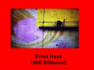 Ernst Hass 1980 Billboard. 