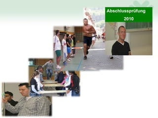 Abschlussprüfung
       2010
 