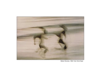 Motion Runners, 1958. Foto: Ernst Haas.
 