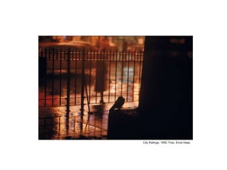 City Railings, 1955. Foto: Ernst Haas.
 