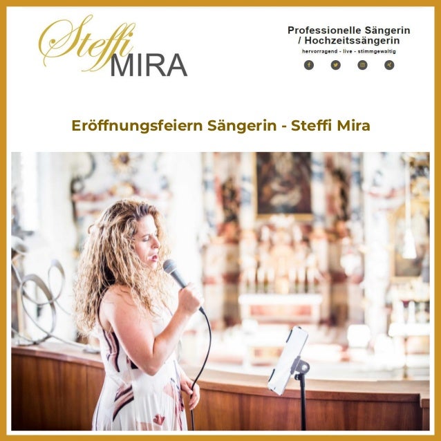 Eröffnungsfeiern Sängerin - Steffi Mira
 