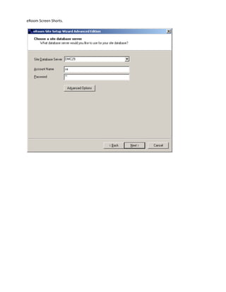 eRoom Installation Screen Shots