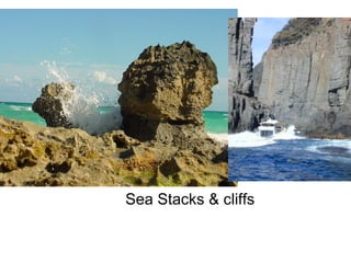 Sea Stacks & cliffs
 