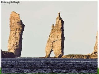 Risin og Kellingin
 