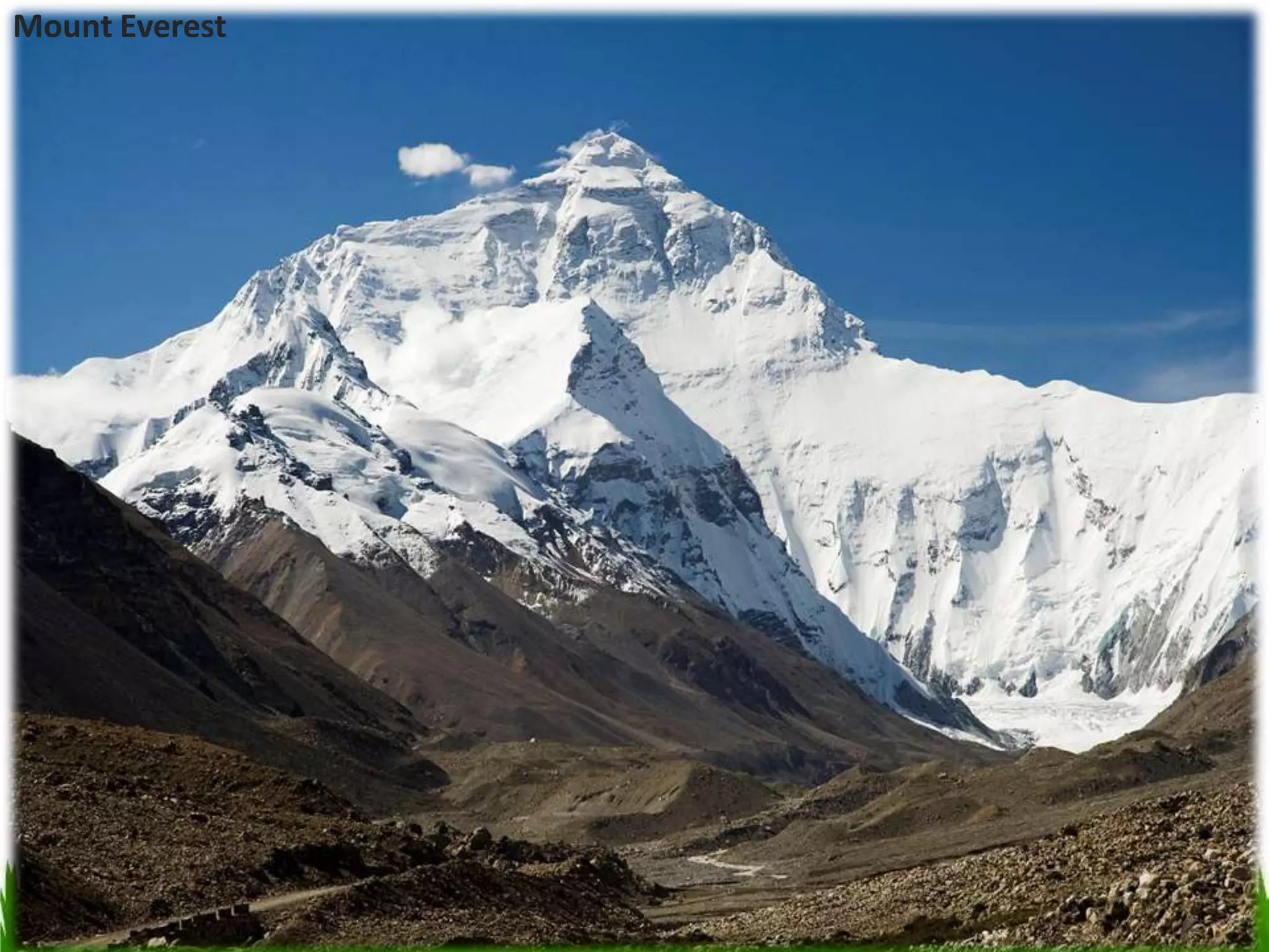 Mount Everest
 