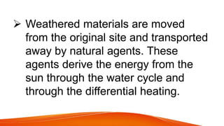 Erosion and transportation | PPT