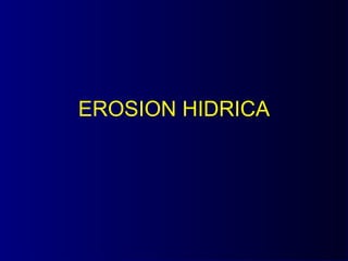 EROSION HIDRICA 