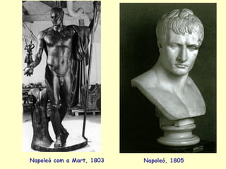 Napoleó com a Mart, 1803   Napoleó, 1805
 