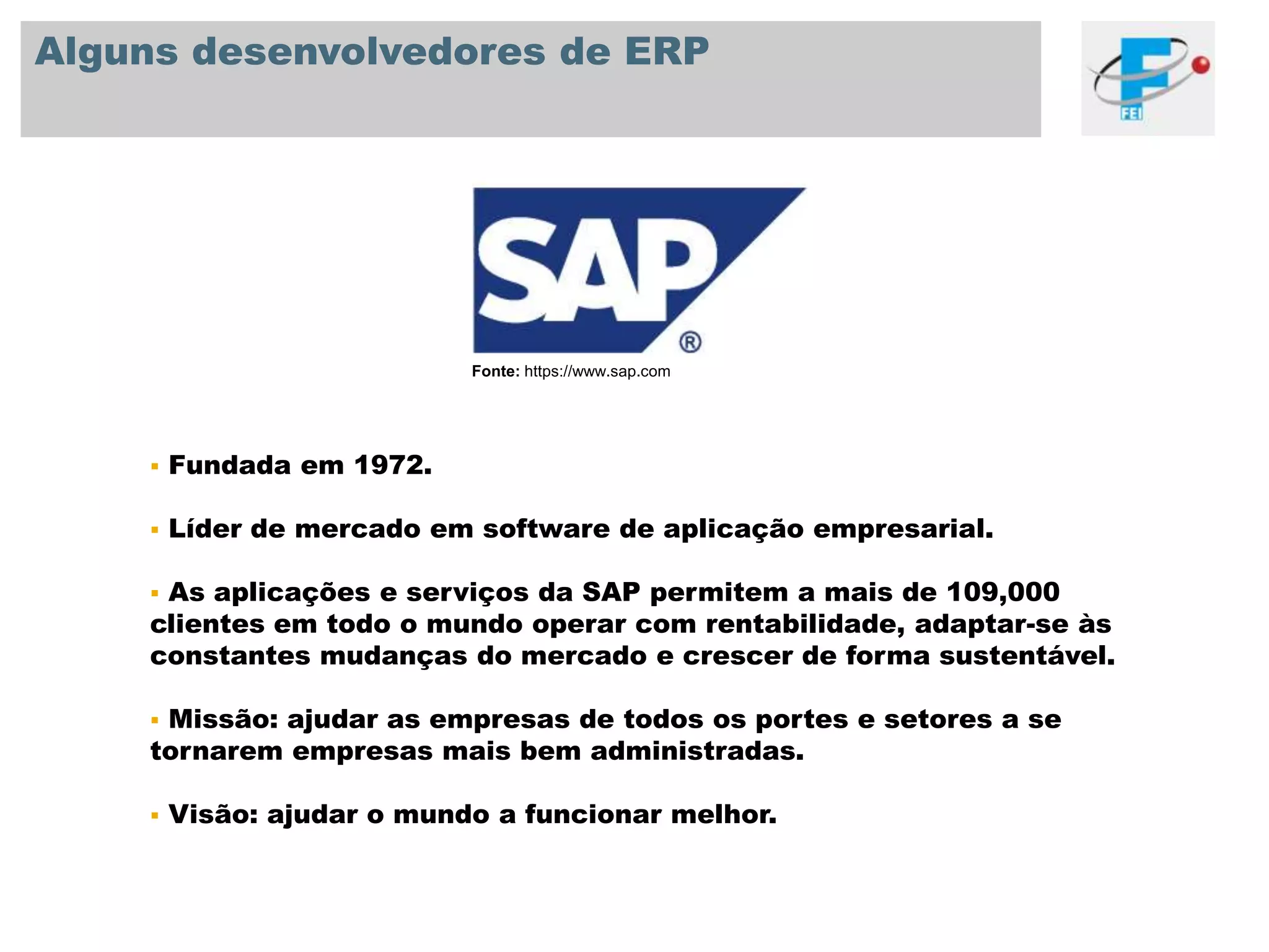 Padronização de processos.