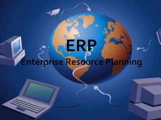 ERPEnterprise Resource Planning 