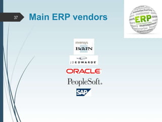 37 Main ERP vendors
 