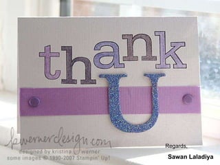 Regards, Sawan Laladiya 