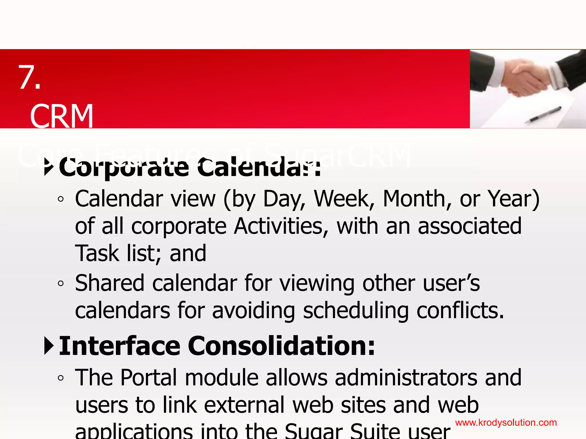 All features of the underlying platform (e.g. J2EE, WebServices)Open SourceData Dictionary