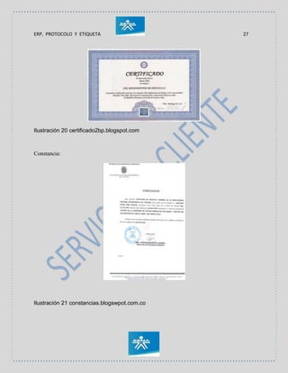 ERP, PROTOCOLO Y ETIQUETA 27
Ilustración 20 certificado2bp.blogspot.com
Constancia:
Ilustración 21 constancias.blogswpot.com.co
 