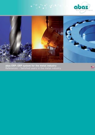 abas ERP: ERP system for the metal industry
References – Satisfied users in the metal industry
 
