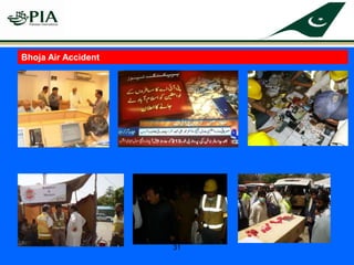 31
Emergency Response Planning
Bhoja Air Accident
 