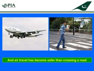 And air travel has become safer than crossing a road
 