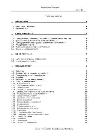 Conduite du Changement
2 / 29
Cabinet Faurie, 106 bis Rue de Lourmel, 75015 Paris
Table des matières
1. PRÉLIMINAIRE 4
1.1...