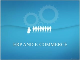 ERP AND E-COMMERCE 