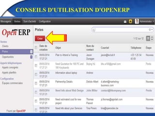 CONSEILS D'UTILISATION D'OPENERP 
 