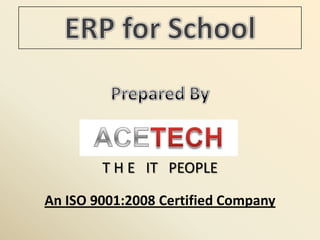 T H E IT PEOPLE
An ISO 9001:2008 Certified Company
 