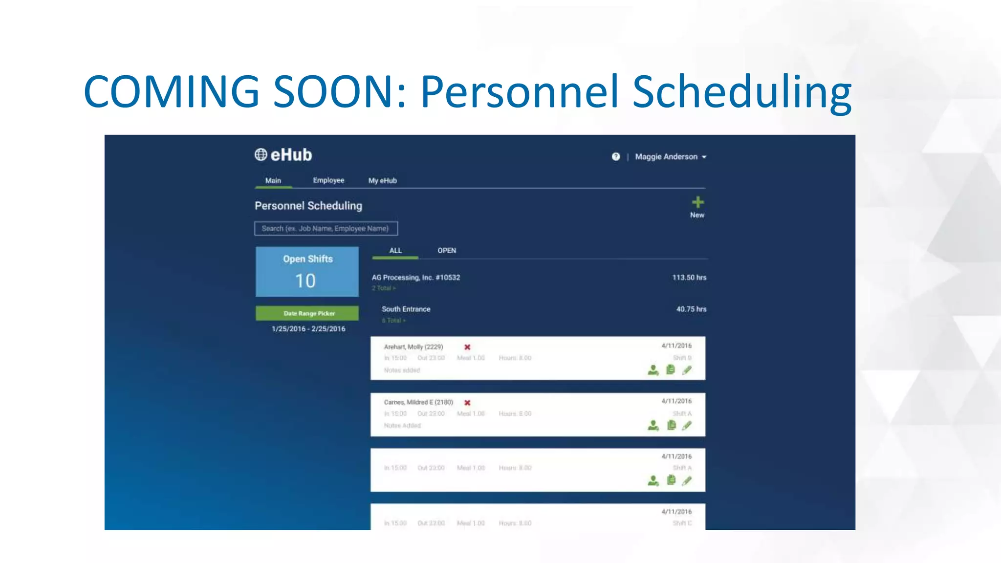 COMING SOON: Personnel Scheduling
 