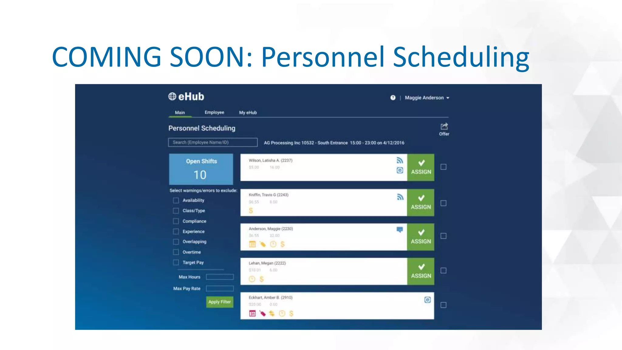 COMING SOON: Personnel Scheduling
 
