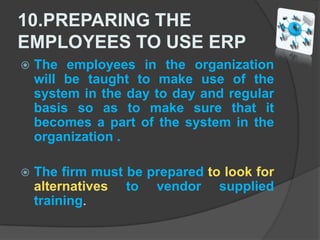 06.DESIGNING THE SYSTEMThis step helps to decide and conclude the areas where restructuring have to be carried on. 