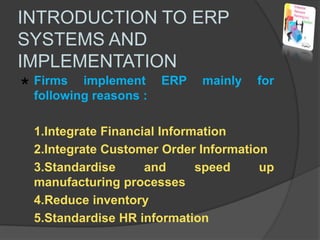 It may even take years to implement in a large organization.