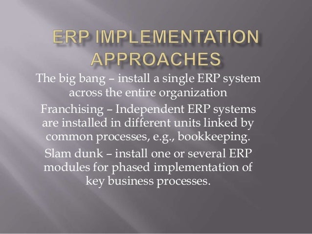 Erp implementation approaches.