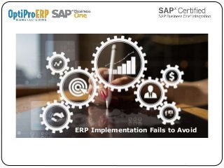 5 Reasons For Moving In-House ERP To The Cloud
ERP Implementation Fails to Avoid
 