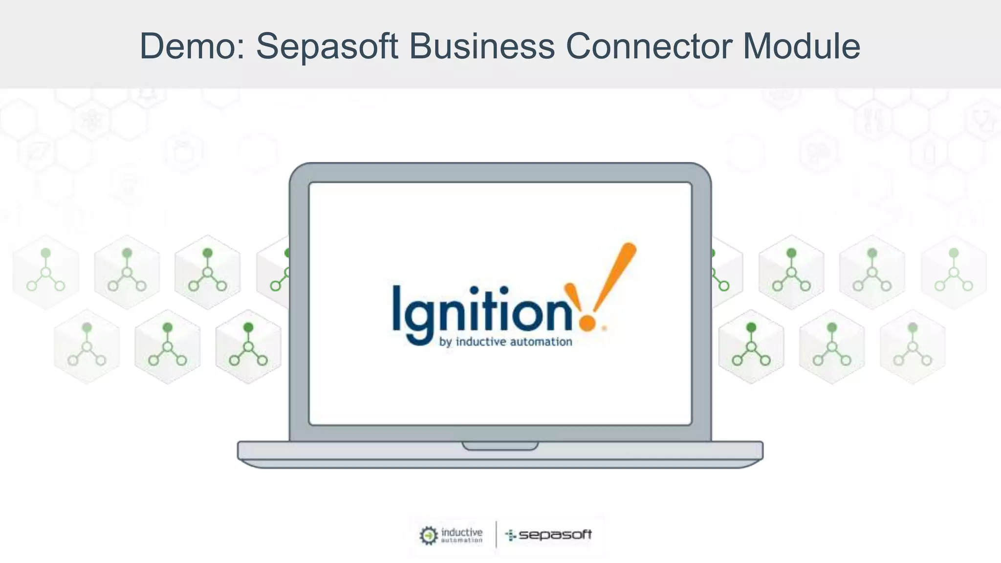 Demo: Sepasoft Business Connector Module
 