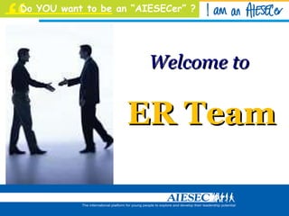 Welcome to  ER Team 