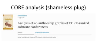 CORE analysis (shameless plug)
 