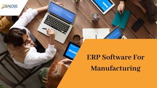 ERP Software For
Manufacturing
 