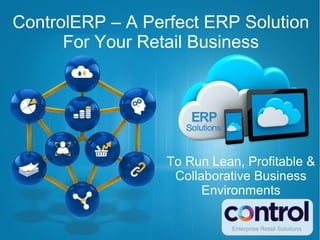 Perfect Erp ControlERP – A Perfect ERP Solution For Your Retail Business | PPT