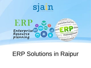 ERP Solutions in Raipur
 