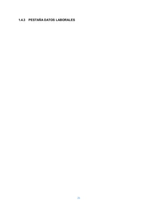 26
1.4.3 PESTAÑA DATOS LABORALES
 