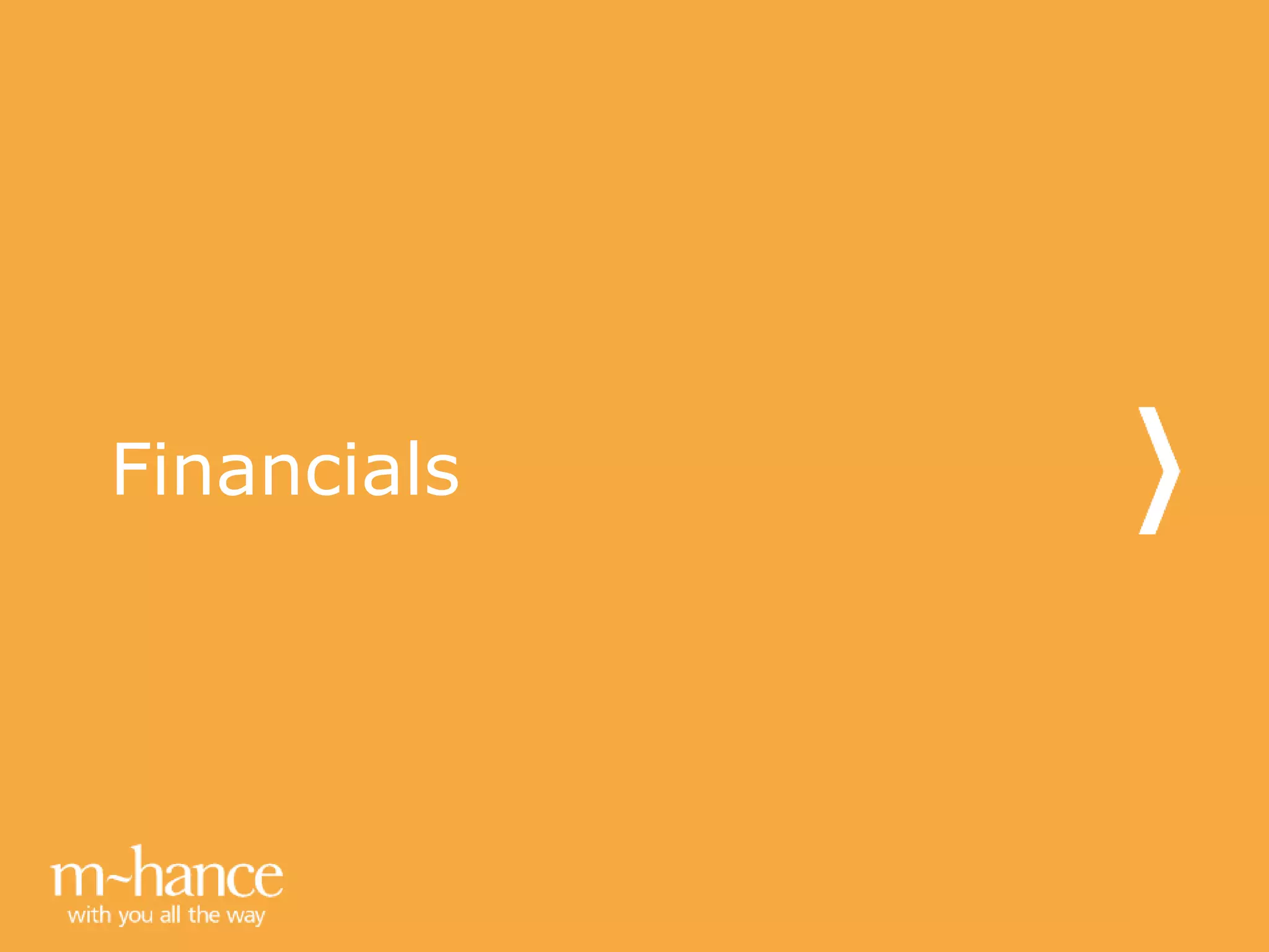 Financials
 
