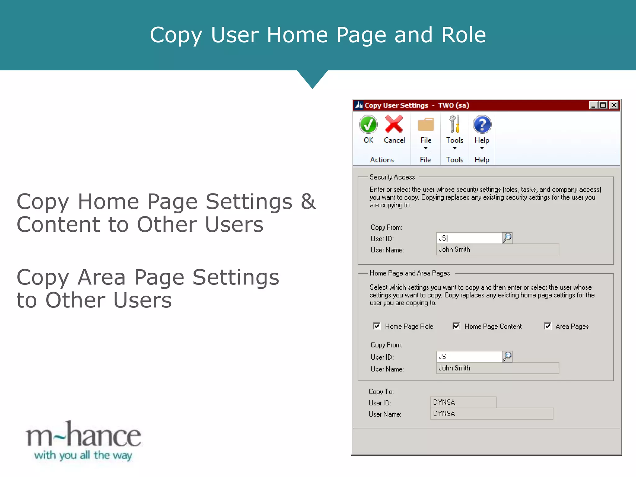 Copy User Home Page and Role
Copy Home Page Settings &
Content to Other Users
Copy Area Page Settings
to Other Users
 