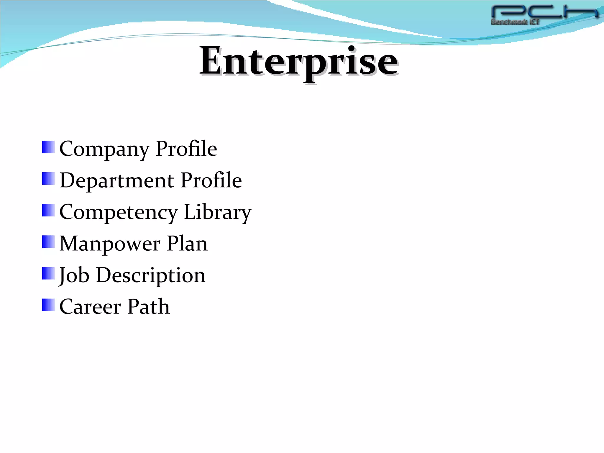 Enterprise Company Profile Department Profile Competency Library Manpower Plan Job Description Career Path 