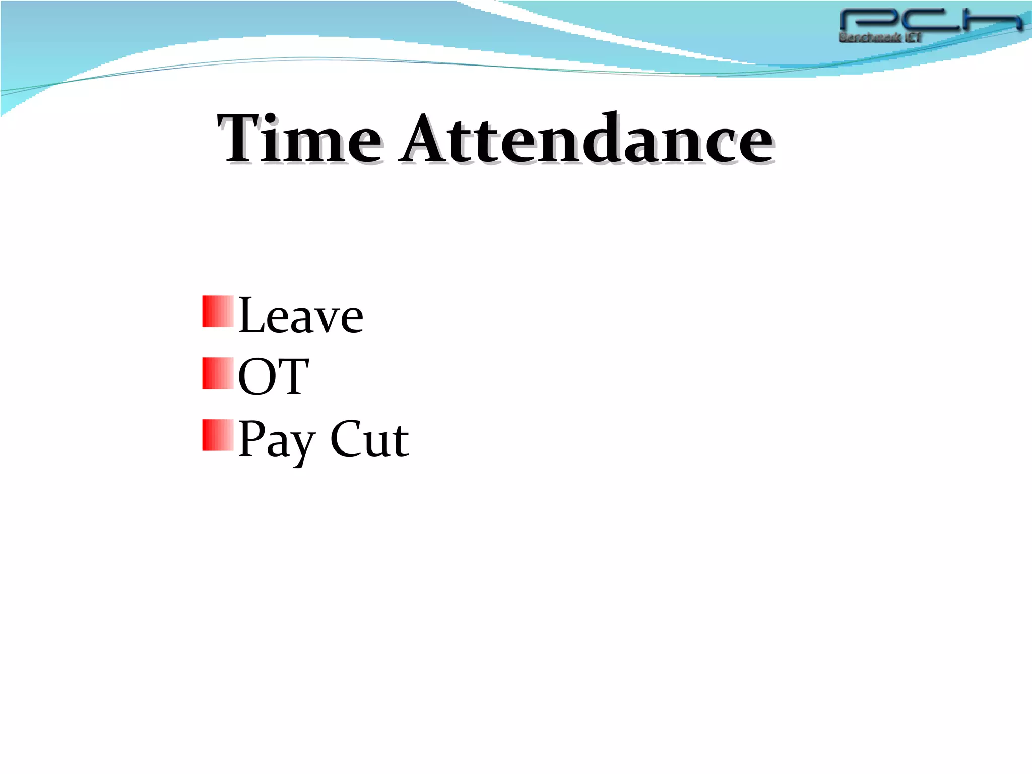 Time Attendance Leave OT Pay Cut 
