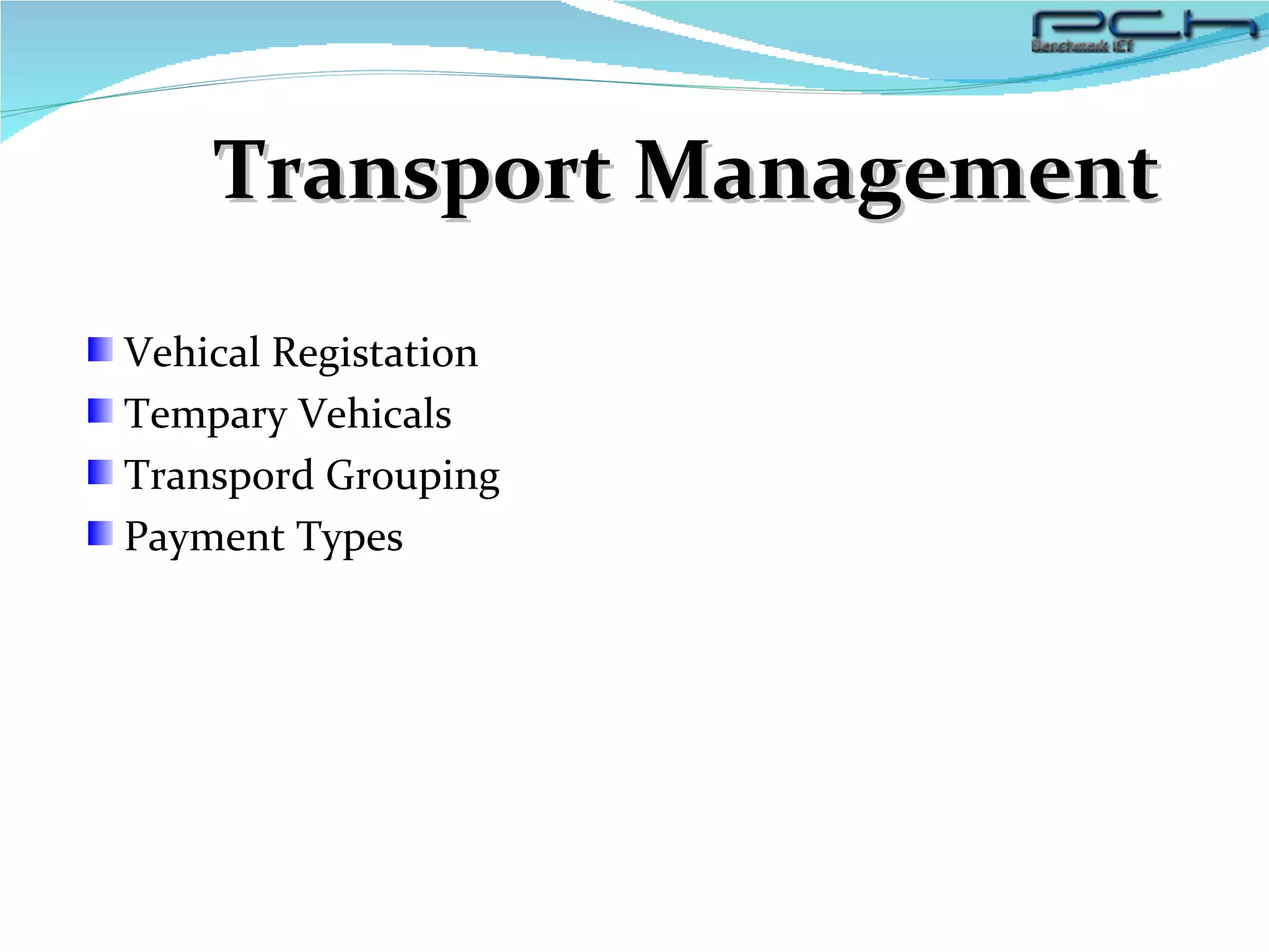 Transport Management Vehical Registation Tempary Vehicals Transpord Grouping Payment Types 