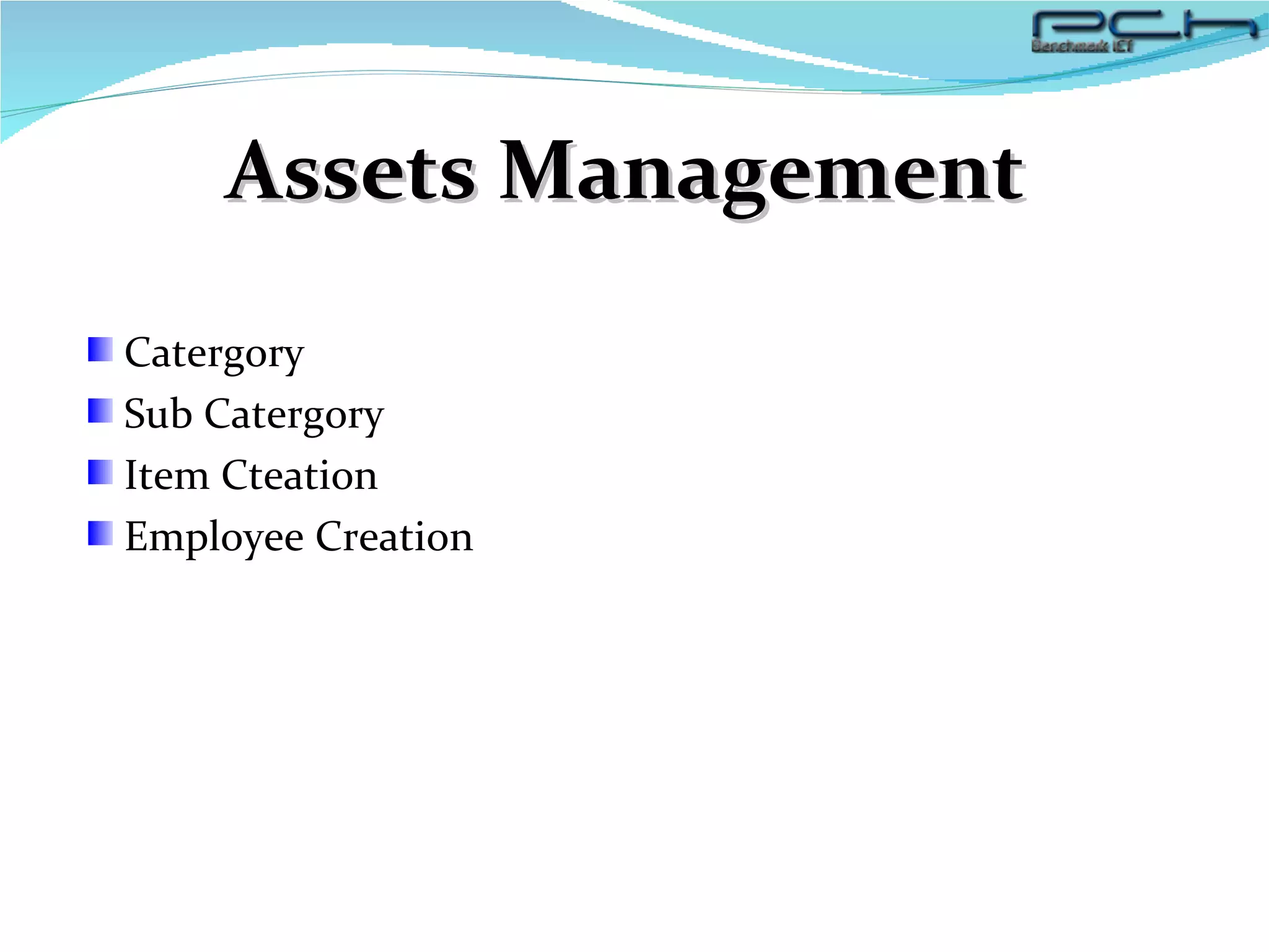 Assets Management Catergory  Sub Catergory Item Cteation Employee Creation 