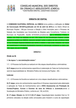 CONSELHO MUNICIPAL DOS DIREITOS
DA CRIANÇA E ADOLESCENTE (CMDCA)
“CONSTRUINDO DIREITOS, GARANTINDO CIDADANIA”
ERRATA DE ED...