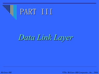 Data Link Layer PART III 